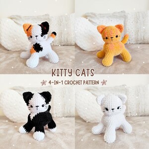 Pode incluir: Quatro brinquedos de gatinho de crochê em diferentes cores: preto e branco, laranja, calico e branco. Os brinquedos estão sentados em uma superfície branca e fofa. O texto "Kitty Cats 4-in-1 Crochet Pattern" é exibido abaixo dos brinquedos.