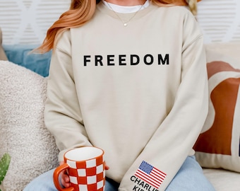 Charlie Kirk Freedom Sweatshirt - In Memory of Charlie Kirk Crewneck - Turning Point Hoodie - Pray For Charlie Kirk - Social Justice Gift.