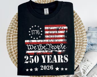250th America Anniversary Shirt, US 250 Years Sweatshirt, We The People Shirt, Vintage Independence Day Hoodie, Patriotic Tee with USA Flag.