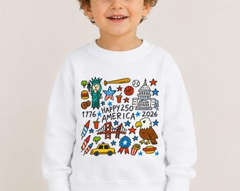 Happy 250 Sweatshirt, 1776-2026 USA 250th Anniversary Sweatshirt, Kids Doodle Patriotic USA Sweatshirt.