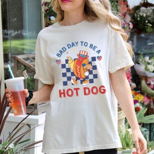 It&#39;s A Bad Day To Be A Hot Dog Shirt, Independence Day Hot Dog T-shirt, Funny 4th July Shirt, Hot Dog Lover Tee, Funny American.