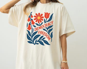 Freedom Democracy Truth Shirt – Subtle Anti-Trump Tee, Pro Democracy Graphic Tee, Retro Floral Political Shirt, Civil Rights Gift.