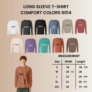 May include: A display of long-sleeve t-shirts in various colors, including white, black, and blue jean. The image includes a size chart with measurements in inches for width and length. The text reads "LONG SLEEVE T-SHIRT COMFORT COLORS 6014."