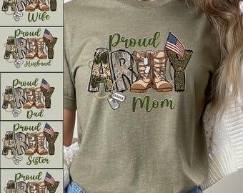 Proud Army Family Shirts, Custom Army Family, Proud Army dad, Proud Army sister