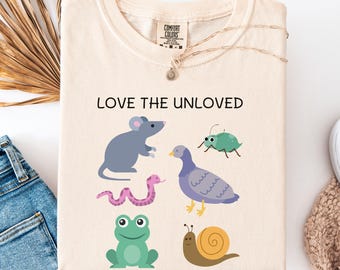 Love the unloved - unisex t shirt, funny animal t shirt, pigeon, rat, frog t shirt, Love the Unloved Shirt Comfort Colors Bug Shirt.