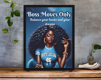 Boss Moves Only Framed Art Print, College Motivation