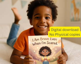 Kids' Confidence Storybook: I Am Brave Even When I’m Scared (Digital PDF) Ages 4-7
