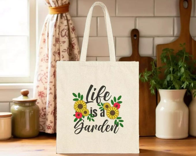Life Is A Garden Tote Bag - Eco-Friendly Cotton with Floral Print Shopping Book Bag