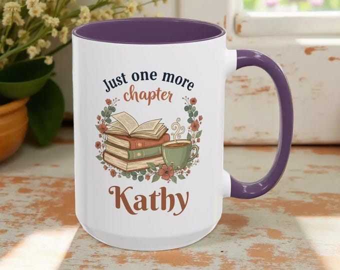 Book Lover Coffee Mug: Personalized 'Just One More Chapter' Design