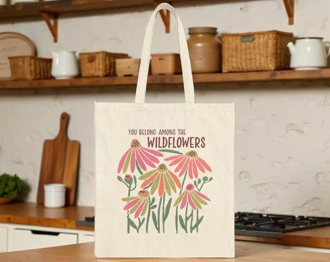 You Belong Among The Wildflowers Tote Bag: Floral Cotton Canvas - Durable Eco Bag, Book Bag