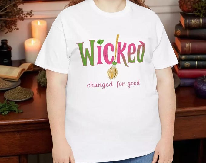 Wicked Changed For Good T-Shirt - Wizard Of Oz Theme