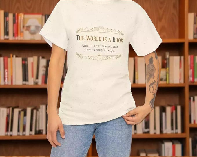 The World Is A Book T‑Shirt — Inspirational Reading Quote Tee (S - 5XL)