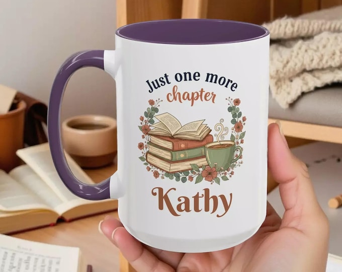 Book Lover Coffee Mug: Personalized 'Just One More Chapter' Design