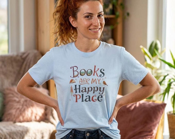 Books Are My Happy Place T-Shirt — Book Lover Graphic Tee