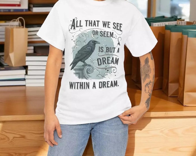 Literary Raven T-Shirt, Dream Quote, Vintage Style (Unisex S-5XL)