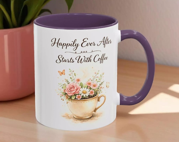 Happily Ever After Starts With Coffee Accent Mug