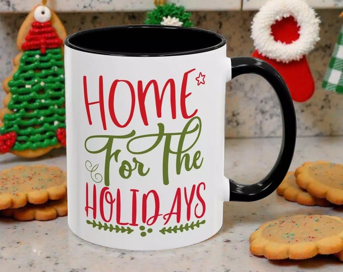 Home For The Holidays Coffee Mug, Christmas Cheer Dining Decor