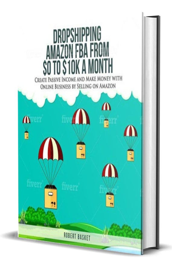 Dropshipping Amazon FBA from 0 to 10k a Month by Selling on Amazon