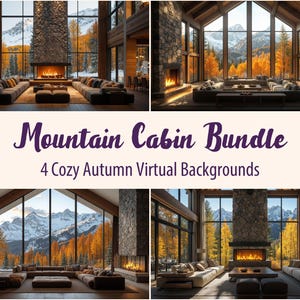 Mountain Cabin Zoom Background Bundle: 4 Cozy Ski Chalet Virtual Backdrops (Instant Download)