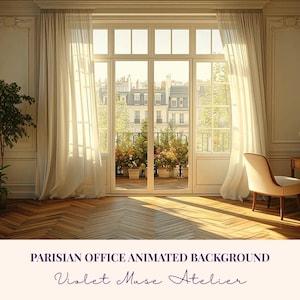 May include: An interior scene with a large window overlooking a European cityscape. The room features a wooden floor, white curtains, and a desk with a chair. The text "PARISIAN OFFICE ANIMATED BACKGROUND" and "Violet Muse Atelier" is visible.