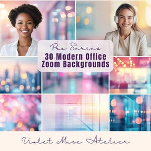 Könnte beinhalten: Eine Collage mit professionellen Zoom-Hintergründen zum Thema Büro. Das Bild zeigt zwei Frauen, eine mit Kopfhörern, und verschiedene verschwommene Hintergründe in Rosa-, Blau- und Goldtönen. Der Text lautet "Pro Series 30 Modern Office Zoom Backgrounds" und "Violet Muse Atelier."