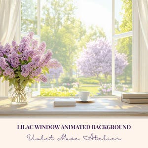 Könnte beinhalten: Eine sonnige Fensterszene mit einer Vase mit lila Flieder, einer weißen Teetasse und Büchern auf einer Holzfensterbank. Das Fenster zeigt einen grünen Garten mit blühenden Bäumen. Text: "Lilac Window Animated Background" und "Violet Muse Atelier."