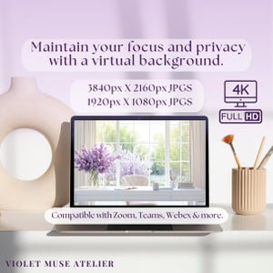 May include: A laptop computer screen displaying a virtual background of a white desk with a vase of purple flowers, a window with a view of trees, and a white chair. The text "Maintain your focus and privacy with a virtual background." is displayed above the laptop. The text "3840px X 2160px JPGS" and "1920px X 1080px JPGS" is displayed below the laptop. The text "4K" and "FULL HD" is displayed in a box to the right of the laptop. The text "Compatible with Zoom, Teams, Webex & more." is displayed below the laptop. The text "VIOLET MUSE ATELIER" is displayed below the laptop.