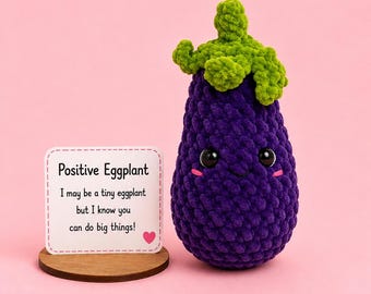 Handmade Crochet Eggplant, Emotional Support Desk Buddy, Positive Message Card