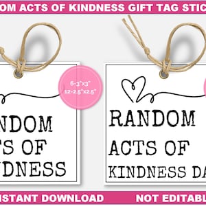 Peut inclure: Deux autocollants de tags cadeaux imprimables avec un cœur et le texte "RANDOM ACTS OF KINDNESS" et "RANDOM ACTS OF KINDNESS DAY". Les étiquettes mesurent 15,2 cm sur 7,6 cm et 30,5 cm sur 6,4 cm.