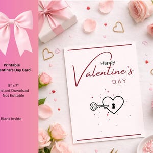 May include: A printable Valentine's Day card with the text "Happy Valentine's Day" and a key unlocking a heart. The card is 5" x 7" and is an instant download. Pink bow, roses, and gift box are also in the image.