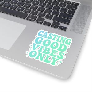Good Vibes Kiss-Cut Stickers | Positive Quote Decor, Laptop Stickers, Gift for Friends, Aesthetic Decor, Journal Accessory