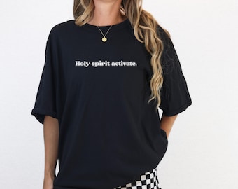 Holy spirit activate minimalist Christian Tshirt, trendy cute gifts for teens, mental health awareness quote, church merch, jesus Tee shirt