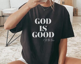 GOD IS GOOD Christian unisex T-shirt ,Religious faith based apparel gifts, inspirational Bible Verse quality TShirt, motivational everyday