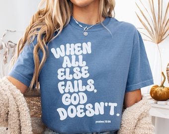 God doesn’t fail christian t shirt, comfortable faith based apparel, religious high quality graphic Christian clothing, womens trendy tee