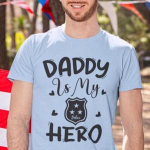 Police Dad Hero Tee, Thin Blue Line Top, Law Enforcement Father Gift, Back the Blue T-Shirt, Cop Daddy Graphic Tee, Fathers Day Gift