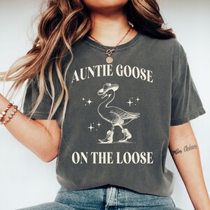 Auntie Silly Goose Comfort Colors® Shirt, Funny Goose Lover Tee, One Silly Goose Birthday, Gift For Aunt From Niece, Aunt Gift From Nephew