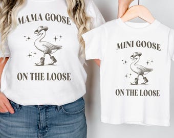Mama Mini Goose On The Loose Shirt, Silly Goose Lover Mothers Day Gift, Funny Matching Mommy And Me Outfit, Mom Daughter Mom Son Baby Tee