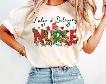 Comfort Colors Christmas Labor And Delivery Nurse Shirt L&D Nurse Tee L and D Nurse Gift Holiday Nurse Tee Christmas Labor and Delivery Crew