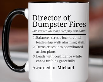 Personalized Director Of Dumpster Fires Definition Mug, Gift For Boss, Project Manager Boss Mug, Funny Award Gift, Boss Appreciation Gift