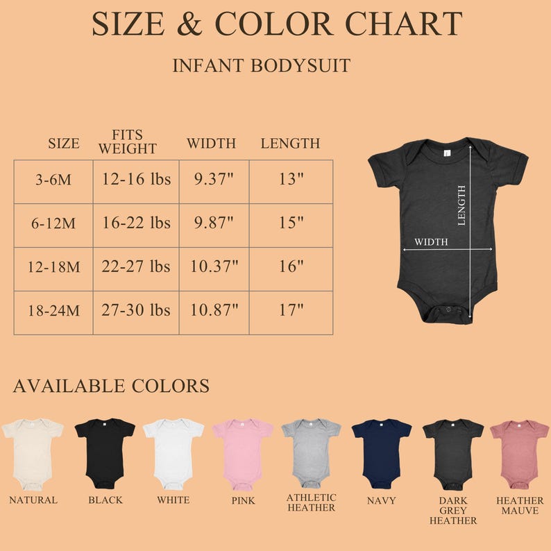 May include: A size and color chart for an infant bodysuit featuring a table with columns for size, weight in lbs, width in inches, and length in inches. A black bodysuit is shown with width and length labels. Eight color options are displayed below.