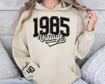Personalized 40th Birthday Hoodie, Vintage Chapter 40 1985 Hoodie, 40th Birthday Gift, 1985 Custom Year Age Top, 40th Birthday Gift