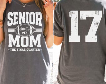 Comfort Colors Senior Football Mom Shirt, Custom Number Shirt, Game Day Shirt, Touchdown Season Gift for 2026 Senior Mom, Football Mom Gift