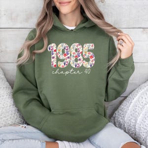 Personalized 40th Birthday Hoodie, Floral 1985 Chapter 40 Floral Hoodie, 1985 Custom Year Age 40th Birthday Gift, Fortieth Birthday Hoodie