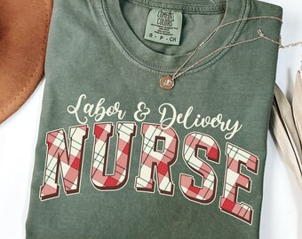 Comfort Colors Christmas Labor And Delivery Nurse Shirt L&D Nurse Tee L and D Nurse Gift Holiday Nurse Tee Christmas Labor and Delivery Crew