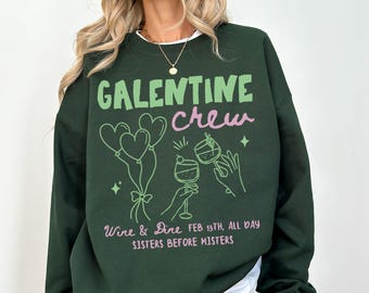 Galentine Crew Sweatshirt, Galentines Day Matching Sweater, Galentine Gift, Valentines Day Gift For Women, Matching Girls Trip Crewneck