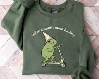 Mama Frog Sweatshirt Off to Commit Mom Foolery Crewneck Funny Frog Scooter Gift For Mom Funny Mama Sweater Pregnancy Announcement Sweatshirt