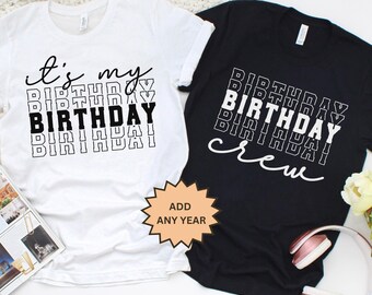 Birthday Crew Group Shirt Its My Birthday Shirt Birthday Squad TShirt Birthday Party Shirt Funny Birthday Party Crew Shirt Gift For Birthday