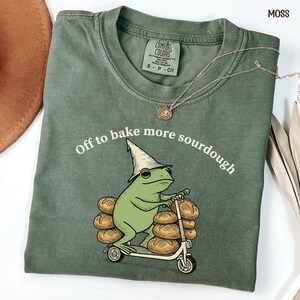 Comfort Colors Sourdough Bread Frog Shirt Off to Bake More Sourdough Funny Frog Scooter Bread Baker Gift Sourdough Mom Tee Homemaker Gift