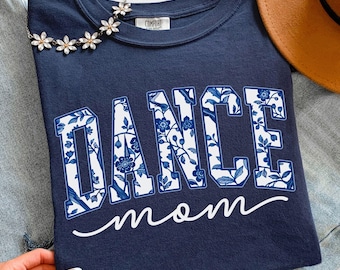 Comfort Colors Floral Dance Mom Shirt, Dance Mom Tee, Dance Mom Life Tee, Dance Comps Shirt, Dance Mom Gift, Dance Shirt, Mothers Day Gift
