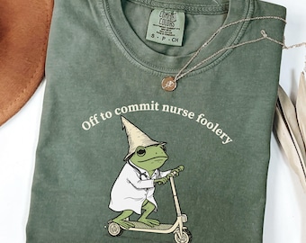 Comfort Colors Funny Frog Nurse Shirt Off to Commit Nurse Foolery Tee ER Nurse Frog Nurse Practitioner Tee RN Nurse Gift Nurse Appreciation